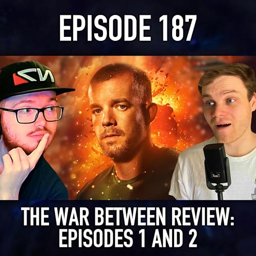 Episode 187: The War Between Episodes 1 & 2 Review