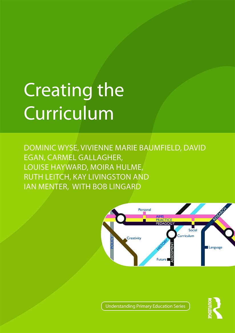 Creating the Curriculum (Understanding Primary Education Series)