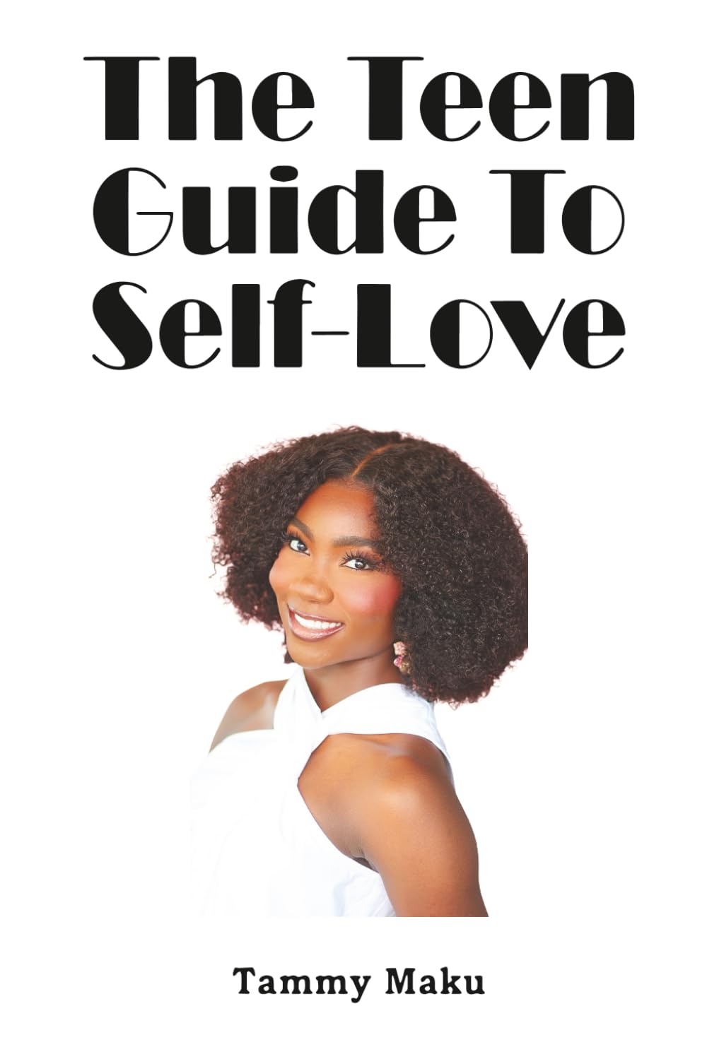 The Teen Guide to Self-Love