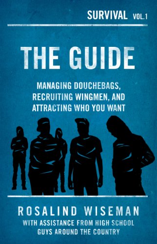 Cover of The Guide: Managing Douchebags, Recruiting Wingmen, and Attracting Who You Want (Survival)