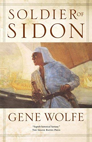 [ [ [ Soldier of Sidon [ SOLDIER OF SIDON BY Wolfe, Gene ( Author ) Dec-10-2007[ SOLDIER OF SIDON [ SOLDIER OF SIDON BY WOLFE, GENE ( AUTHOR ) DEC-10-2007 ] By Wolfe, Gene ( Author )Dec-10-2007 Paperback PDF