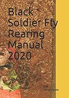Black Soldier Fly Rearing Manual 2020 2960269713 Book Cover