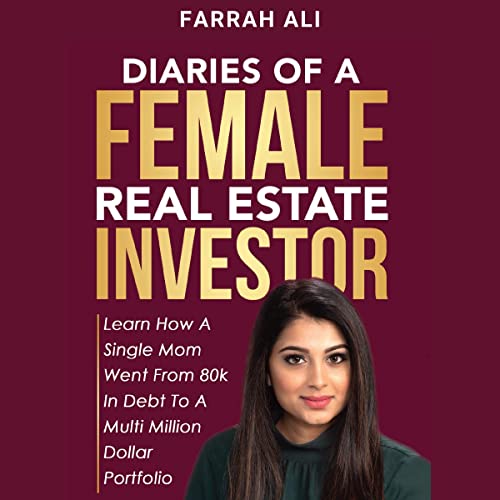 Diaries of a Female Real Estate Investor by Farrah Ali episode artwork
