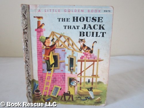 The House That Jack Built (A Little Golden Book) B000LVKPOO Book Cover