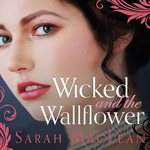 Wicked and the Wallflower by Sarah MacLean episode artwork