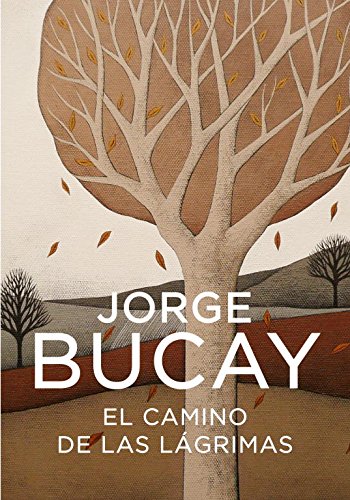 El camino de las lágrimas (Autoayuda y superación) El camino de las lágrimas (Autoayuda y superación)