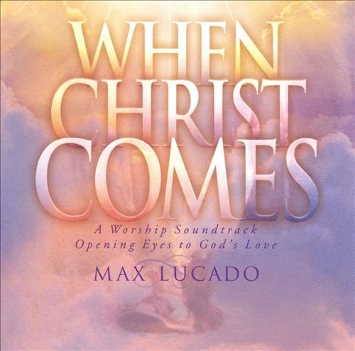 When Christ Comes [Audio CD] Max Lucado