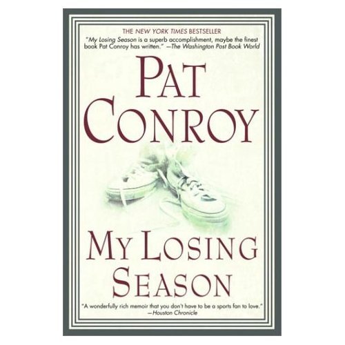 by Pat Conroy My Losing Season: A Memoir(text o... B004VVMUUM Book Cover