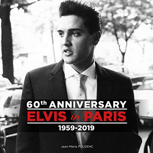Télécharger 60th Anniversary Elvis in Paris 1959-2019 Francais PDF