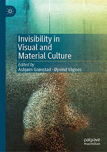 Buy Invisibility in Visual and Material Culture — BookShops.in