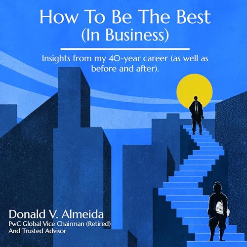 Audiobook: How to Be the Best (In Business) by Donald Almeida episode artwork
