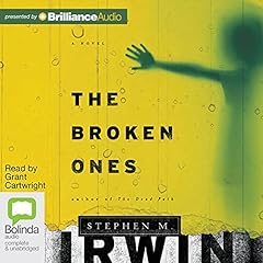 The Broken Ones Audiolibro Por Stephen M Irwin arte de portada