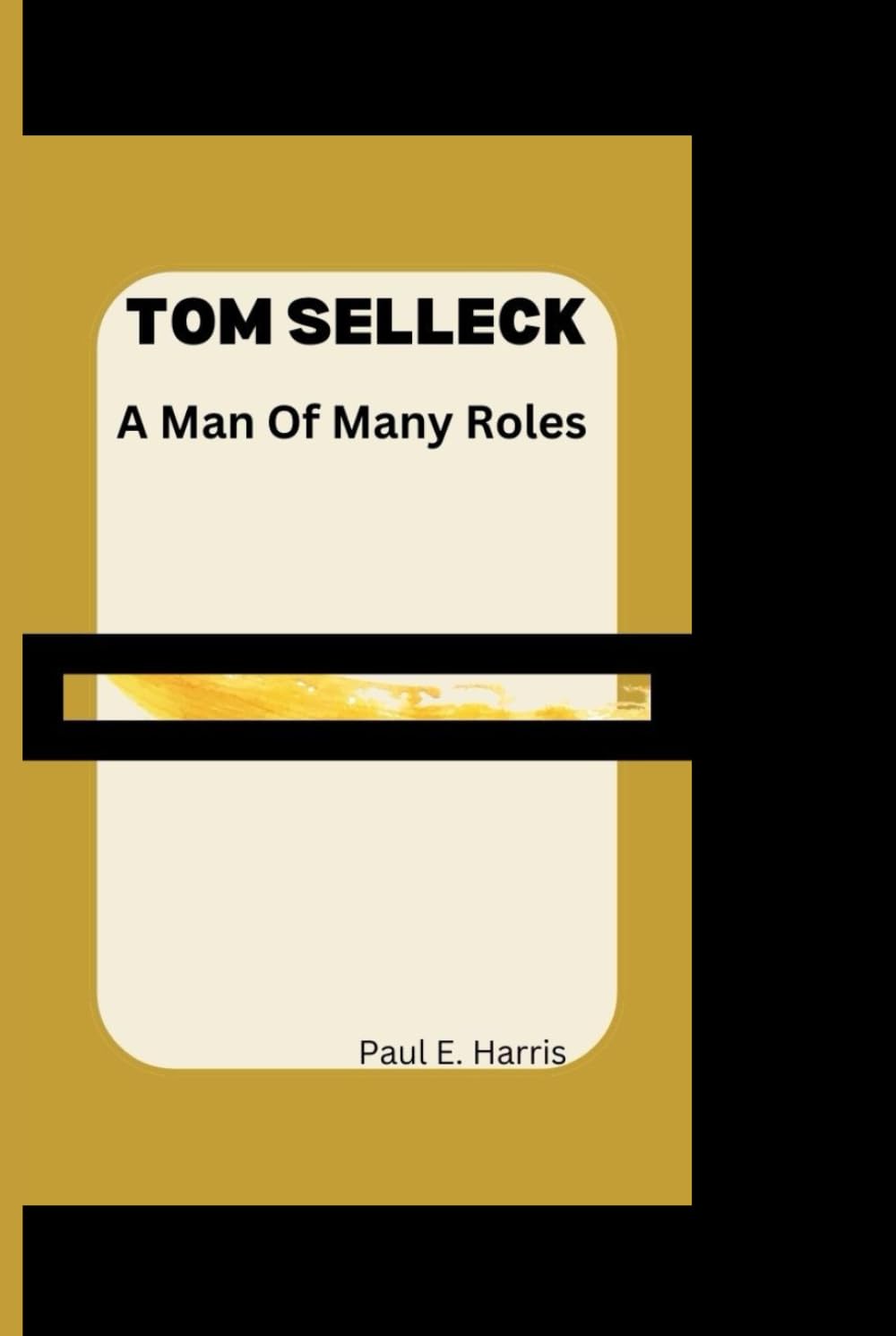 Tom Selleck : A Man Of Many Roles