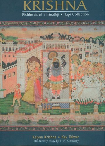 In Adoration of Krishna: Pichhwais of Shrinathji - Tapi Collection by Kalyan Krishna (2008-12-01)