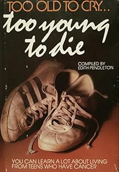 Hardcover Too Old to Cry, Too Young to Die Book
