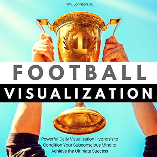 Football Visualization Powerful Daily Visualization Hypnosis to