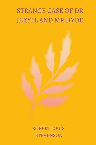 strange case of dr jekyll and mr hyde by Robert Louis Stevenson