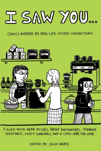 Amazon Com I Saw You Comics Inspired By Real Life Missed Connections Ebook Wertz Julia Kindle Store