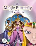 The Magic Butterfly and The Flower of Life: (Books for Kids - Picture Book - Bedtime Stories For Kids - children's books)