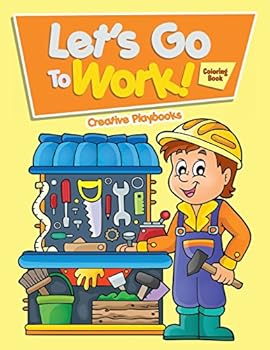 Paperback Let's Go To Work! Coloring Book