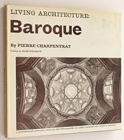 Living architecture, Baroque, Italy and Central Europe B0000CNKE9 Book Cover