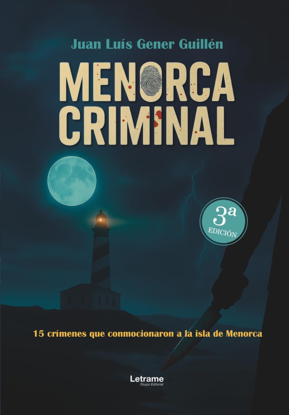 Menorca criminal. 3ª Edición: 01 (No ficción)