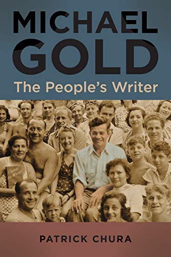 Michael Gold: The People's Writer (Contemp Jewish Lit & Culture)