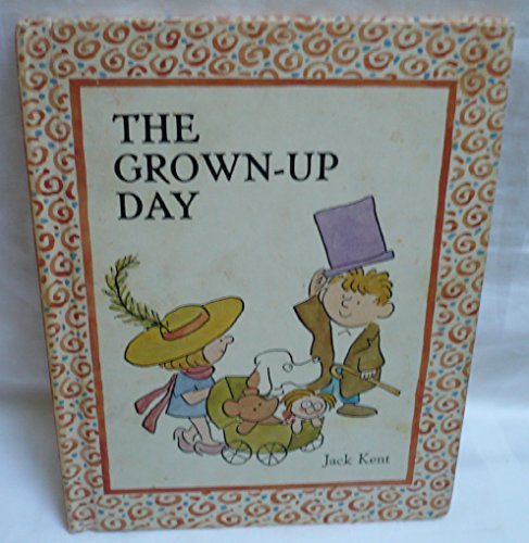 The Grown-Up Day