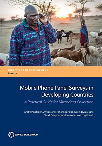 Buy Mobile Phone Panel Surveys in Developing Countries: A Practical Guide for Microdata Collection (Directions in Development: Poverty) — BookShops.in