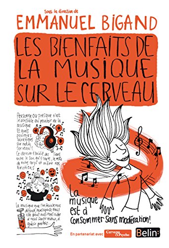 Télécharger Les bienfaits de la musique sur le cerveau (Cerveau & bien-être) Francais PDF