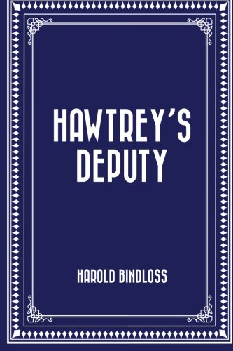 Hawtrey's Deputy 1523891025 Book Cover
