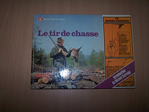 Le Tir de chasse