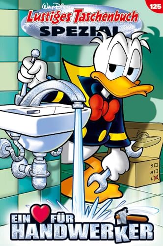 Lustiges Taschenbuch Spezial Band 125: Ein Herz für Handwerker