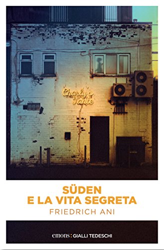 Süden e la vita segreta (Gialli tedeschi)