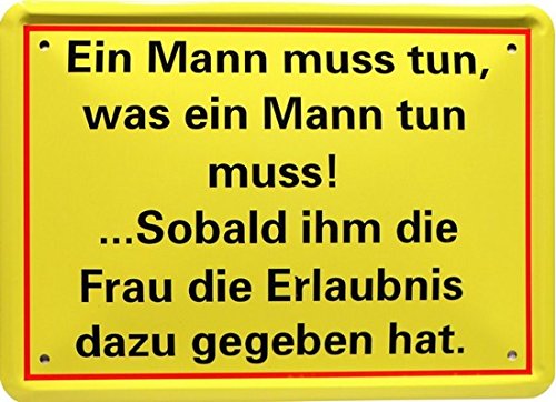 Metal Sign 15 x 21 CM "A MAN must do was..." (173 MJ, standard size