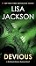 Devious (A Rick Bentz/Reuben Montoya Novel Book 7)