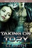 montana de mexico  Taking on Tory: Magic, New Mexico Book 2: Paranormal Romance (English Edition)
