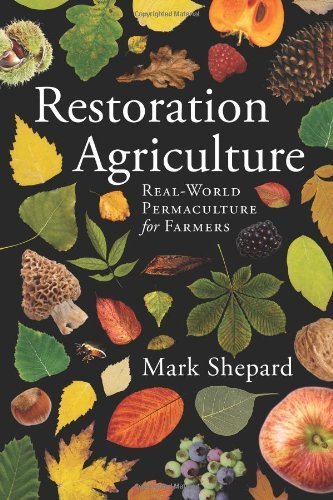 Restoration Agriculture by Mark Shepard (2013) Paperback