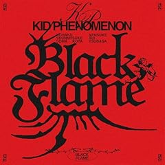 Black Flame / KID PHENOMENON