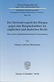 Der Derivativregreß des Bürgen gegen den Hauptschuldner im englischen und deutschen Recht.: Eine rechtsvergleichend-historische Untersuchung. ... Kreditwesen. Abteilung B: Rechtswissenschaft)