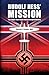 Rudolf Hess' Mission: The Flight That Might Have Changed History