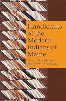 Paperback The Handicrafts of the Modern Indians of Maine Book