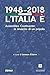 1948-2018. L’Italia è. Assemblea Costituente: La Rinascita Di Un Popolo - 3