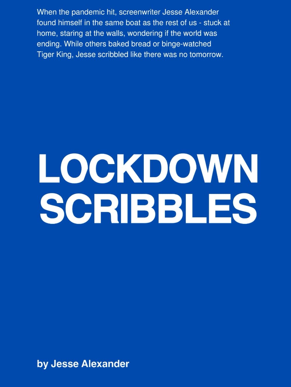 Lockdown Scribbles: A Screenwriter's Creativity During a Global Pause