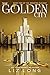 The Golden City (The Brighton Duology)