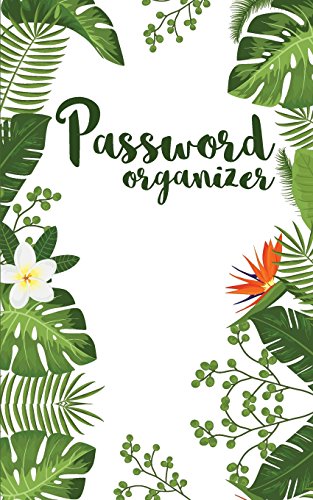 Password Organizer: Password Book With Tabs and Alphabetical Password Journal - 5"x8" Over 100 Pages (Password Log): Password Organizer (Password Keeper)