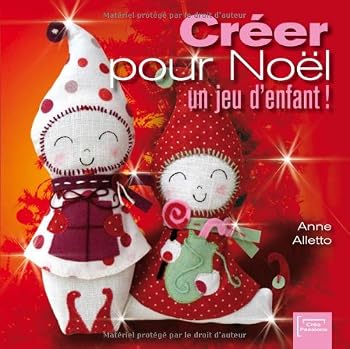 Paperback Créer pour Noël, un jeu d'enfant ! [French] Book