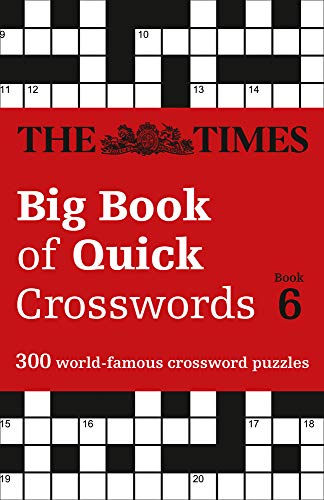 Télécharger The Times Big Book of Quick Crosswords Book 6: 300 World-Famous Crossword Puzzles PDF Ebook En Ligne