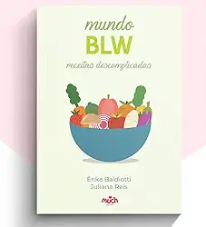 MUNDO BLW - RECEITAS DESCOMPLICADAS - Receitas fáceis com ingredientes da sua geladeira. Até para quem nunca cozinhou. Com indicação de idade. A mesma comida para toda a família!