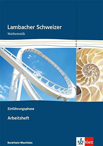 Lambacher Schweizer Mathematik Einführungsphase. Ausgabe Nordrhein-Westfalen: Arbeitsheft plus Lös